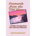 Postcards from the Old Man and Other Correspondence from Clearwater, Minnesota