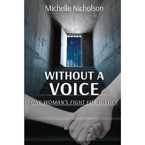 Without A Voice: One Woman's Fight For Justice