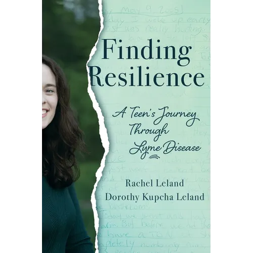 Finding Resilience: A Teen's Journey Through Lyme Disease