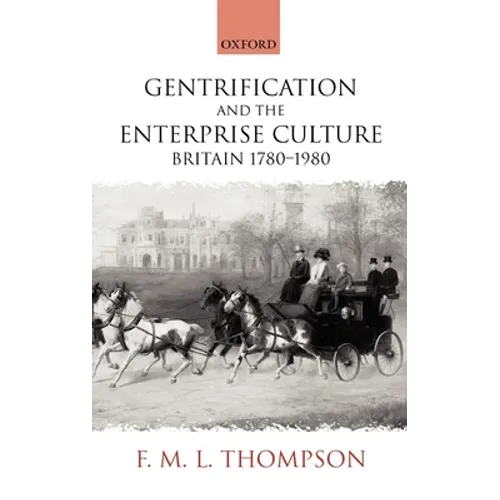 Gentrification and the Enterprise Culture