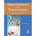Pharmacoepidemiology and Pharmacoeconomics: Concepts and Practice
