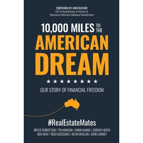 10,000 Miles to the American Dream: Our Story of Financial Freedom