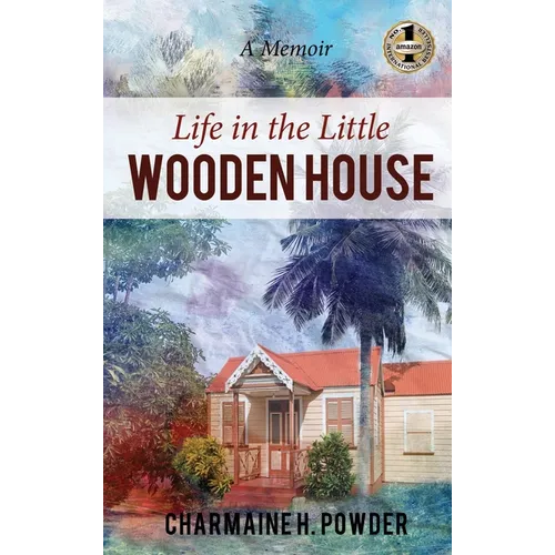 Life in the Little Wooden House