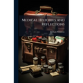 Medical Histories and Reflections