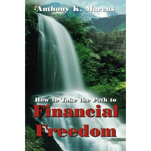 How to Take the Path to Financial Freedom
