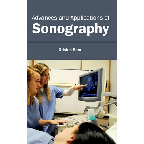 Advances and Applications of Sonography