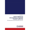 Native Medicinal Ethnobotany of Central Coastal California