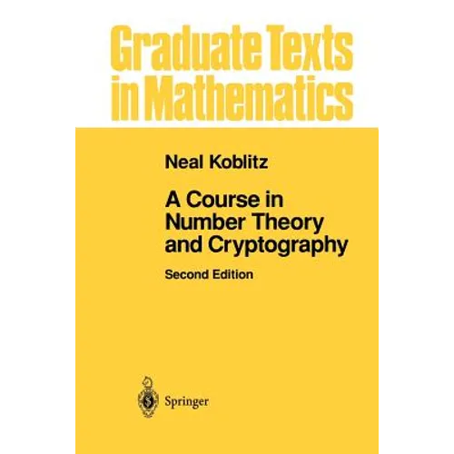 A Course in Number Theory and Cryptography