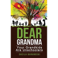 Dear Grandma: Your Grandkids Are Unschoolers