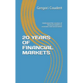 20 Years of Financial Markets: Understand the reaction of financial markets to economic and social events