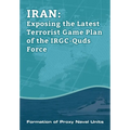 IRAN-Exposing the Latest Terrorist Game Plan of the IRGC-Quds Force: Formation of Proxy Naval Units