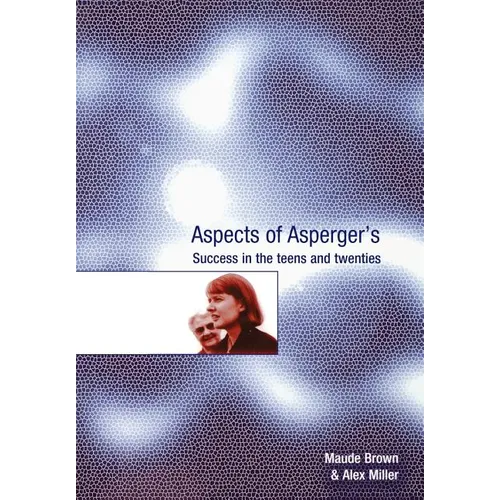 Aspects of Asperger′s: Success in the Teens and Twenties