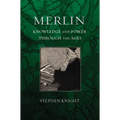 Merlin: Knowledge and Power Through the Ages