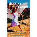 Dancing Beyond Cancer: A True Sedona Synchronicity