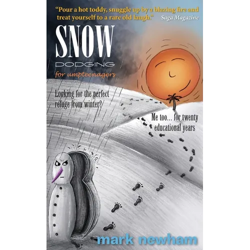 Snow-Dodging for Umpteenagers: Looking for the perfect refuge from winter? Me too... for twenty educational years.