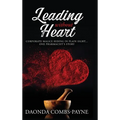 Leading Without Heart: Corporate Malice Hiding in Plain Sight . . . One Pharmacist's Story