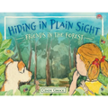 Hiding in Plain Sight - Friends in the Forest