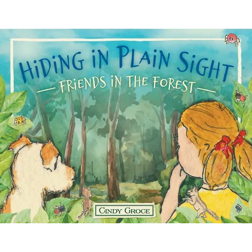 Hiding in Plain Sight - Friends in the Forest
