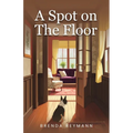 A Spot on the Floor