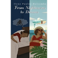 From Nightmares to Dreams