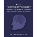 Forensic Psychology Casebook: Using An Eco-Ethological Existential Analytic Approach