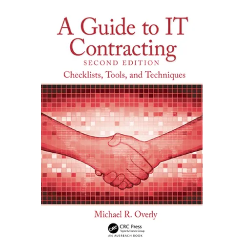 A Guide to It Contracting: Checklists, Tools, and Techniques