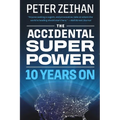 The Accidental Superpower: Ten Years on