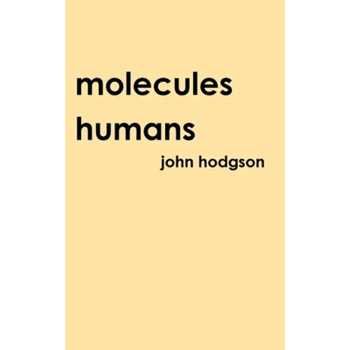 Molecules Humans