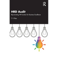 HRD Audit: Rejuvenating HR Function for Business Excellence