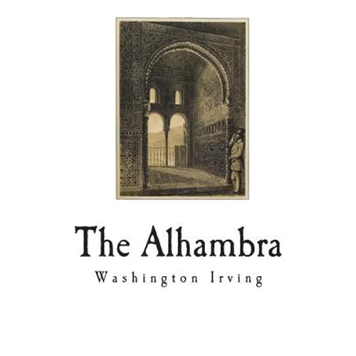 The Alhambra: Tales of the Alhambra