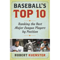 Baseball's Top 10: Ranking the Best Major League Players by Position