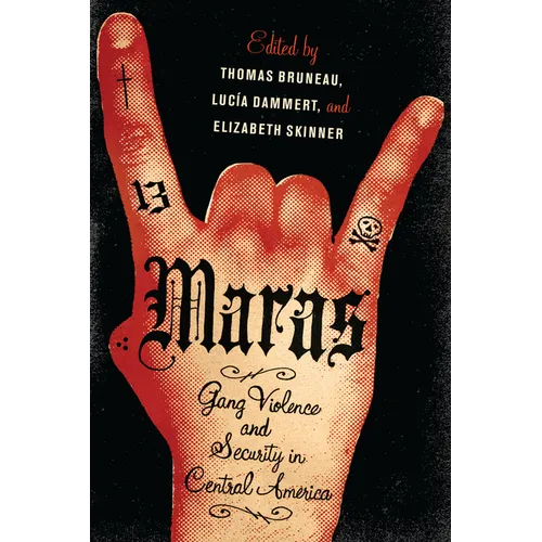 Maras: Gang Violence and Security in Central America