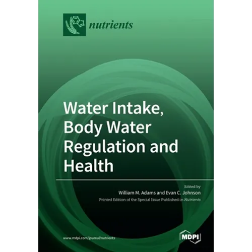 Water Intake, Body Water Regulation and Health