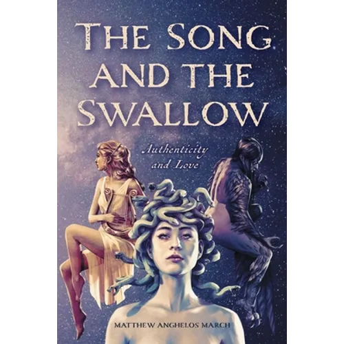The Song and the Swallow: Authenticity and Love