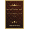 Records Of The Bailey Family: Descendants Of William Bailey Of Newport, Rhode Island (1895)
