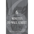 6 Minutes to Wall Street