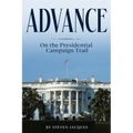 Advance: On the Presidential Campaign Trail