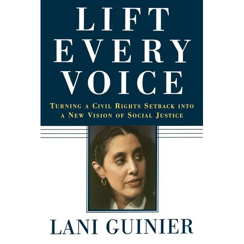 Lift Every Voice: Turning a Civil Rights Setback Into a New Vision of Social Justice