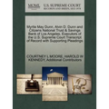 Myrtle May Dunn, Alvin D. Dunn and Citizens National Trust & Savings Bank of Los Angeles, Executors of the U.S. Supreme Court Transcript of Record wit