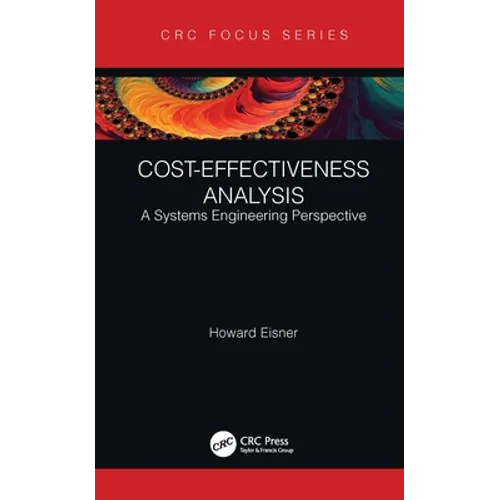 Cost-Effectiveness Analysis: A Systems Engineering Perspective