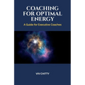 Coaching for Optimal Energy: A Guide for Executive Coaches