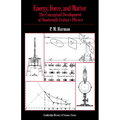 Energy, Force and Matter: The Conceptual Development of Nineteenth-Century Physics
