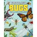 Factology: Bugs: Open Up a World of Information!