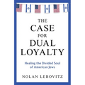 The Case for Dual Loyalty