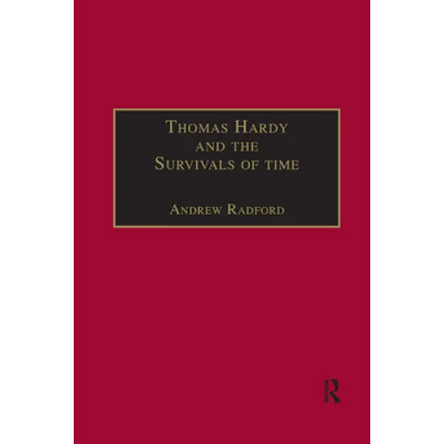 Thomas Hardy and the Survivals of Time
