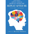 Repeat After Me: A Love Affair with Language