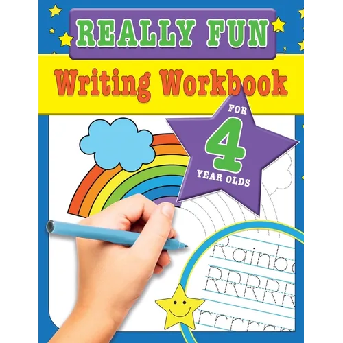 Really Fun Writing Workbook For 4 Year Olds: Fun & educational writing activities for four year old children