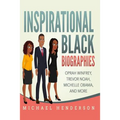 Inspirational Black Biographies: Oprah Winfrey, Trevor Noah, Michelle Obama, and more