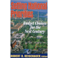 Setting National Priorities: Budget Choices for the Next Century