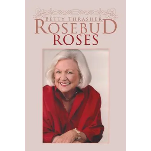 Rosebud Roses
